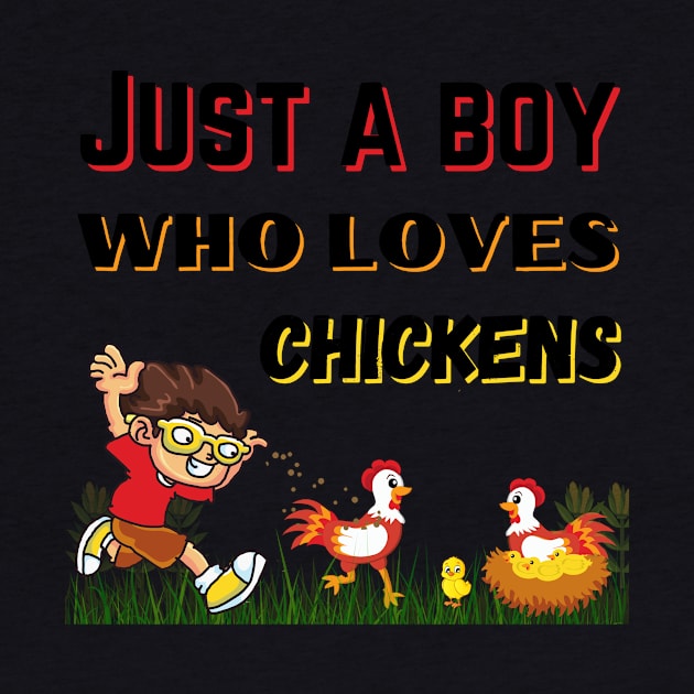 JUST A BOY WHO LOVES CHICKENS | Funny Chicken Quote | Farming Hobby by KathyNoNoise